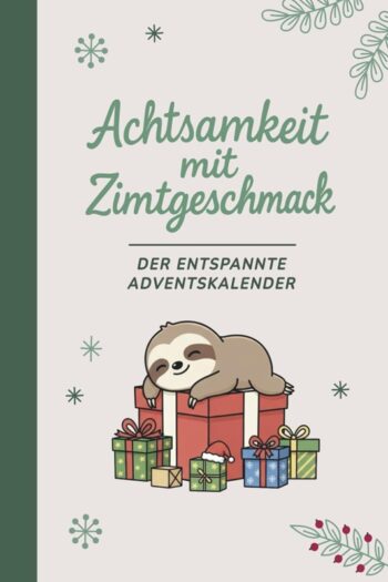 Achtsamkeit mit Zimtgeschmack