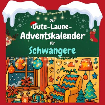 Der Gute-Laune-Adventskalender für Schwangere